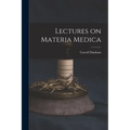 Lectures on Materia Medica