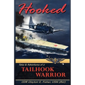 Hooked: Tails & Adventures of a Tailhook Warrior
