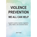Violence Prevention: We All Can Help