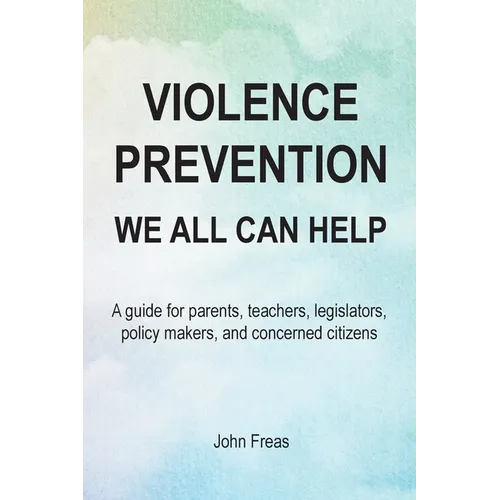 Violence Prevention: We All Can Help