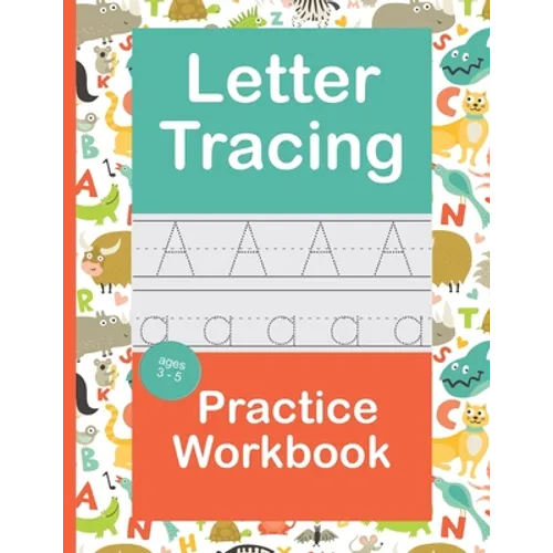 Letter Tracing Practice Workbook: Handwriting Book Preschool Kindergarten Kids Age 3-5