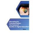 Educating for Transformation: The Future of Quality in Higher Education