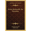 Nicolo Machiavelli, The Florentine
