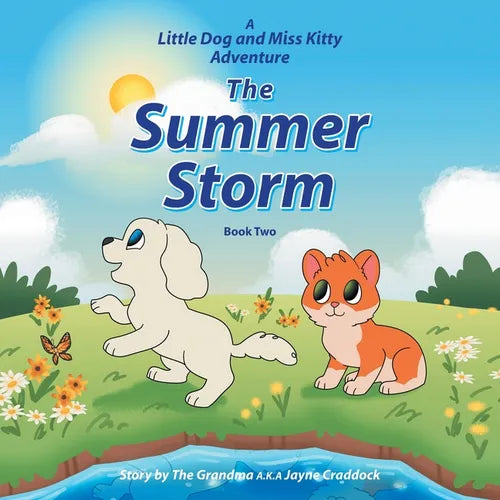 The Summer Storm: A Little Dog and Miss Kitty Adventure, Book Two