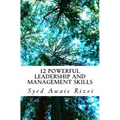 12 Powerful Leadership and Management Skills: Leadership for Productivity and Project Management