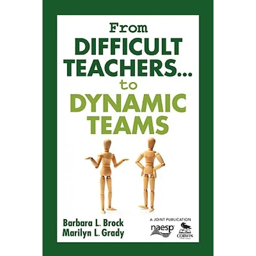 From Difficult Teachers... to Dynamic Teams
