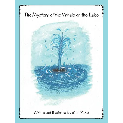 The Mystery of the Whale on the Lake