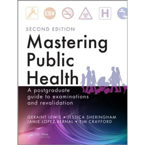 Mastering Public Health: A Postgraduate Guide to Examinations and Revalidation, Second Edition
