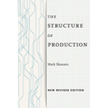 The Structure of Production: New Revised Edition