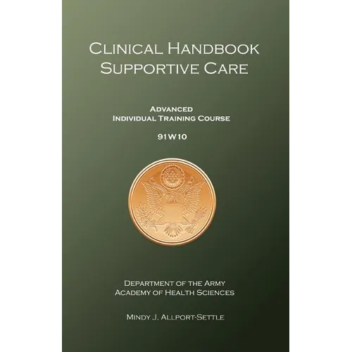 Clinical Handbook Supportive Care: Advanced Individual Training Course 91W10