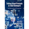 Training School Principals as Talent Developers: An International Perspective