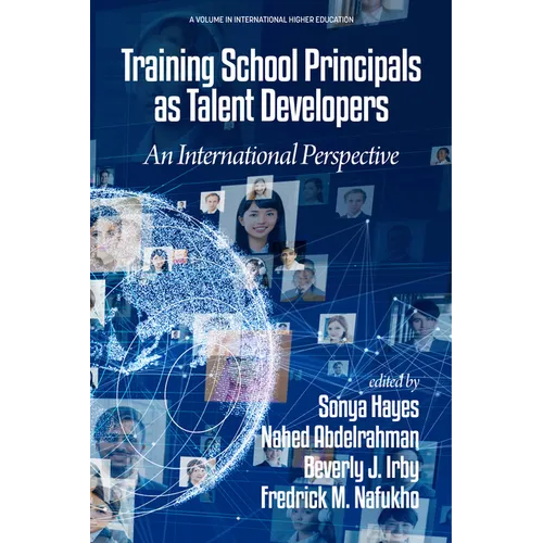 Training School Principals as Talent Developers: An International Perspective