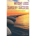 Weight Loss Surgery Success: Dr. V's A-Z Steps for Losing Weight and Gaining Enlightenment