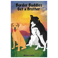 Border Buddies Get a Brother