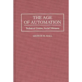 The Age of Automation: Technical Genius, Social Dilemma
