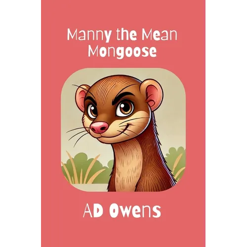 Manny The Mean Mongoose
