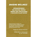 Sharing Wellness: Psychosynthesis for Helping People