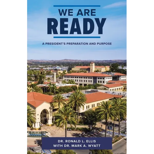 We Are Ready: A President's Preparation and Purpose