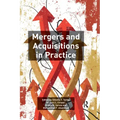 Mergers and Acquisitions in Practice