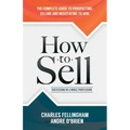 How to Sell: Succeeding in a Noble Profession