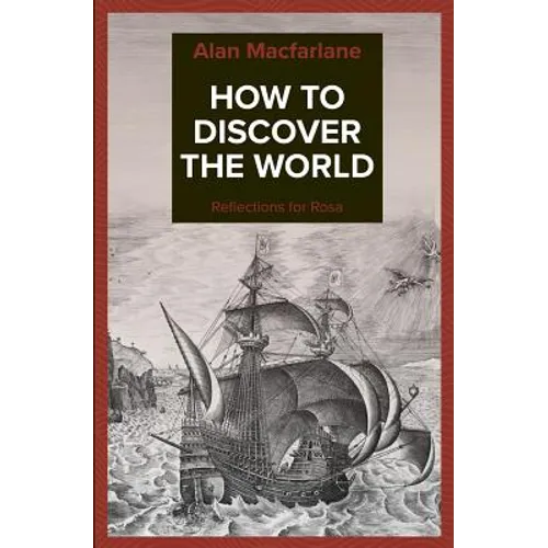 How to Discover the World - Reflections for Rosa