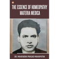 The essence of Homeopathy Materia Medica
