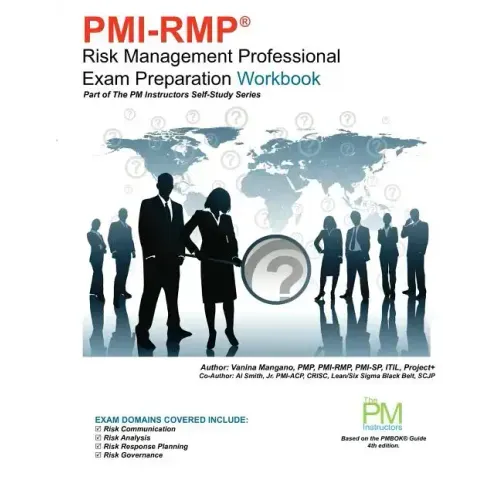 PMI-RMP Risk Management Professional Exam Preparation Workbook: Part of The PM Instructors Self-Study Series