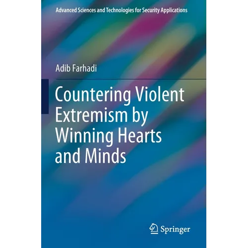 Countering Violent Extremism by Winning Hearts and Minds