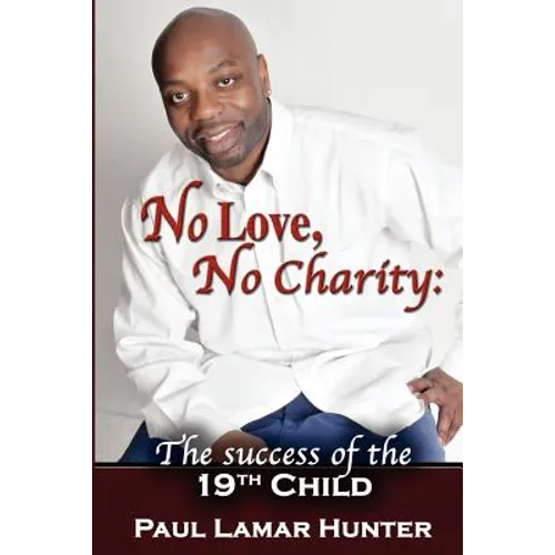 No Love, No Charity: The Success of the 19th Child