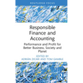 Responsible Finance and Accounting: Performance and Profit for Better Business, Society and Planet
