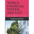 World Financial System and Fatf: Sustainability Vs Control