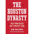The Houston Dynasty