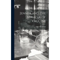 Jenner and the Miracle of Vaccine