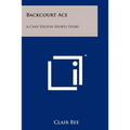 Backcourt Ace: A Chip Hilton Sports Story