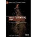 Keynes's Evolutionary Spirit: A Philosophical Journey Through His Work