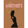 "A Mother's Cry" The Anthology (Vol. 4): A Time to Release