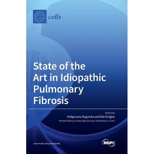 State of the Art in Idiopathic Pulmonary Fibrosis