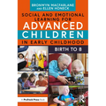 Social and Emotional Learning for Advanced Children in Early Childhood: Birth to 8