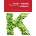 Patients Knowledge Assessment on Vitamin K Antagonist