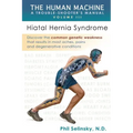 The Human Machine: A Trouble-Shooter's Manual Volume III