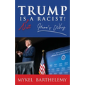 TRUMP IS NOT A RACIST! Here's Why