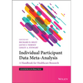 Individual Participant Data Meta-Analysis: A Handbook for Healthcare Research