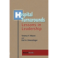 Hospital Turnarounds: Lessons in Leadership