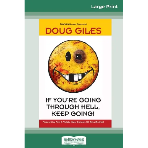 If You're Going Through Hell, Keep Going (16pt Large Print Edition)