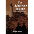 The Lighthouse Brigade: The St. Marks Adventure