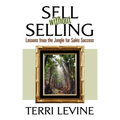 Sell Without Selling: Lessons from the Jungle for Sales Success
