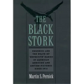 The Black Stork: Eugenics and the Death of Defective Babies in American Medicine and Motion Pictures Since 1915