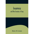 Insomnia; and Other Disorders of Sleep