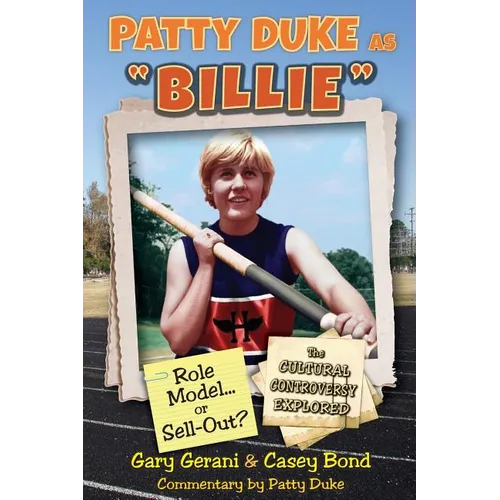 Patty Duke as Billie: Role Model or Sell-Out?