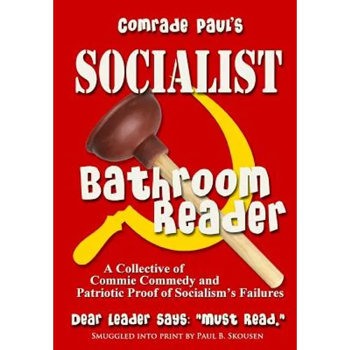 Comrade Paul's Socialist Bathroom Reader: Volume One